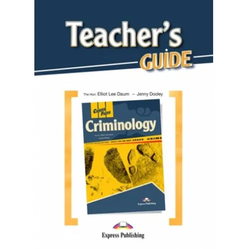 Career Paths Criminology - Teacher's Guide Книга для вчителя