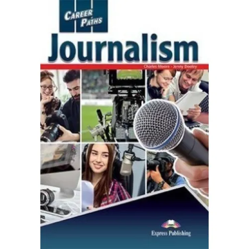 Career Paths Journalism - Student's Book (with Digibooks App) Учебник