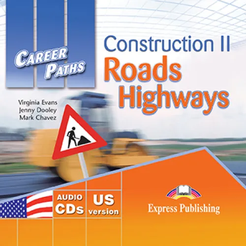 Career Paths Construction II Roads & Highways - Class Audio Аудіо записи