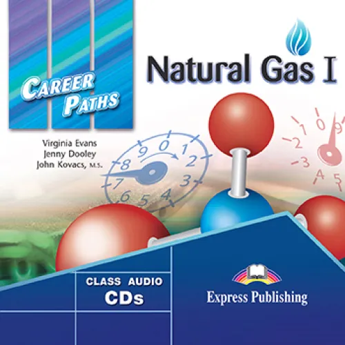 Career Paths Natural Gas I - Class Audio Аудио записи