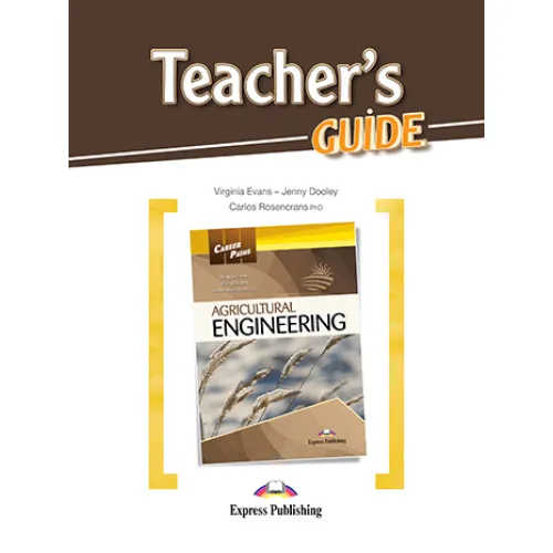 Career Paths Agricultural Engineering - Teacher's Guide Книга для учителя