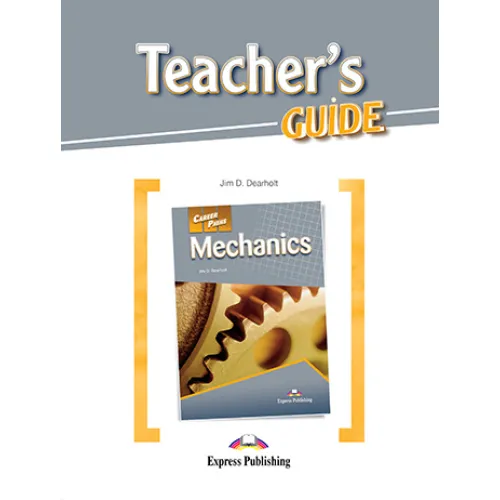Career Paths Mechanics - Teacher's Guide Книга для учителя