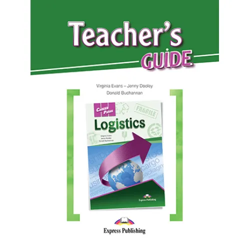 Career Paths Logistics - Teacher's Guide Книга для учителя