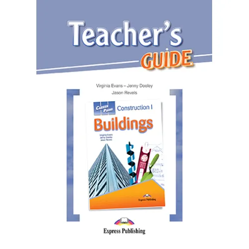 Career Paths Construction I Buildings - Teacher's Guide Книга для учителя