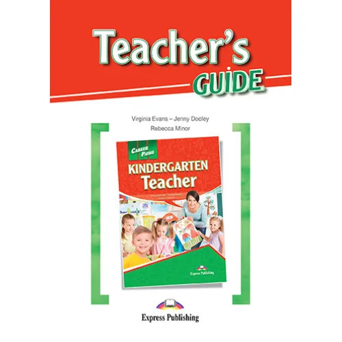 Career Paths Kindergarten Teacher - Teacher's Guide Книга для вчителя