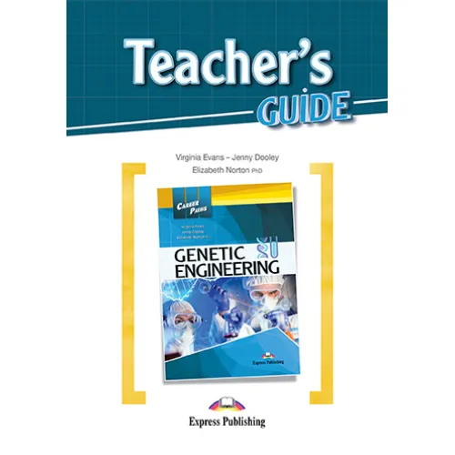 Career Paths Genetic Engineering - Teacher's Guide Книга для учителя