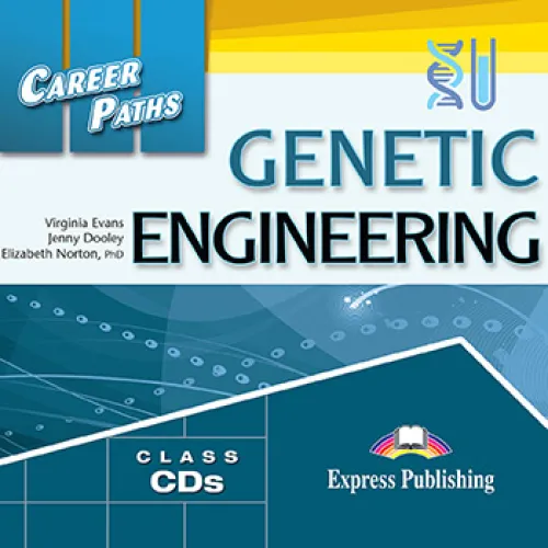 Career Paths Genetic Engineering - Class Audio Аудио записи
