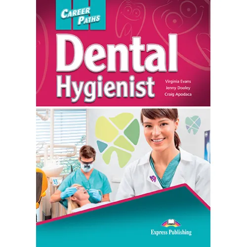 Career Paths Dental Hygienist - Student's Book (with Digibooks App) Учебник