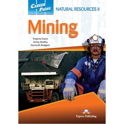Career Paths Natural Resources II Mining - Student's Book (with Digibooks App) Учебник