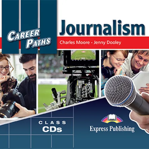 Career Paths Journalism - Class Audio Аудіо записи