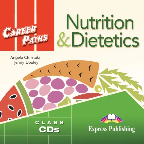 Career Paths Nutrition & Dietetics - Class Audio Аудіо записи