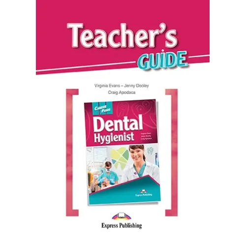 Career Paths Dental Hygienist - Teacher's Guide Книга для учителя