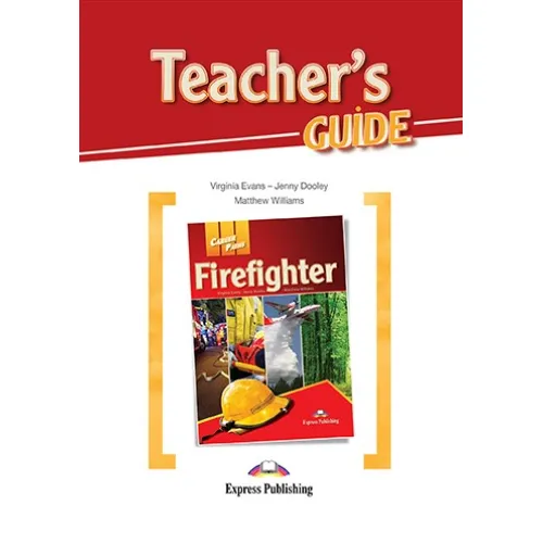 Career Paths Firefighter - Teacher's Guide Книга для вчителя
