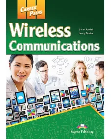 Career Paths Wireless Communications - Student's Book (with Digibooks App) Учебник