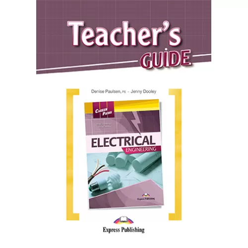 Career Paths Electrical Engineering - Teacher's Guide Книга для учителя