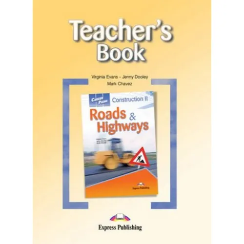 Career Paths Construction II Roads & Highways - Teacher's Guide Книга для учителя