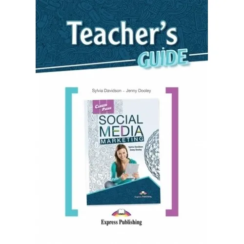 Career Paths Social Media Marketing - Teacher's Guide Книга для учителя