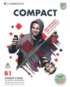 Compact B1 Preliminary for Schools 2ED Student's Pack (SB w/o answers, WB w/o answers)