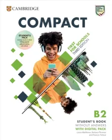 Compact B2 First For Schools 3ED Student's Book without Answers with Digital Pack