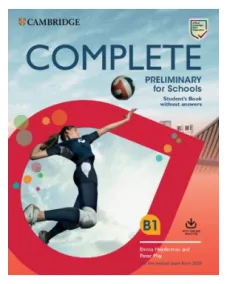 Complete B1 Preliminary for Schools 2ED Student's Pack (SB w/o Answers with Online Practice and WB w/o Answers)