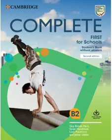 Complete B2 First for Schools 2ED Student's Book without Answers with Online Practice