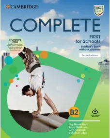 Complete B2 First for Schools 2ED Student's Pack (SB w/o answers with Online Practice and WB w/o answers)