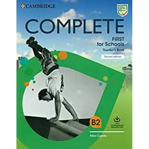 Complete B2 First for Schools 2ED Teacher's Book with Class Audio and Photocopiable Materials