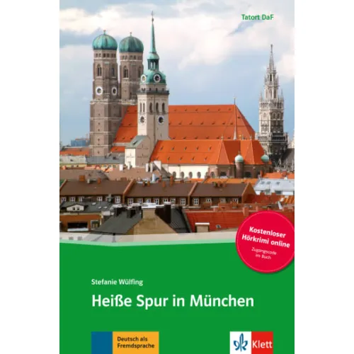 Tatort DaF Stufe 3: Heiße Spur in München - Buch + Online
