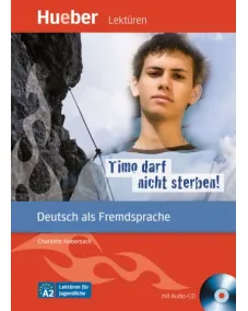 LFJ A2: Timo darf nicht sterben! - Leseheft mit Audio-CD