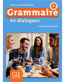 Grammaire en dialogues A1 2ED: Livre +CD
