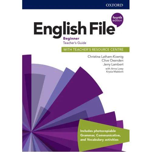 ENGLISH FILE 4ED BEGINNER TEACHER'S GUIDE