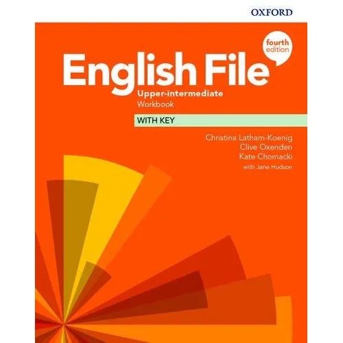 ENGLISH FILE 4ED UPPER-INTERMEDIATE WORKBOOK WITH KEY