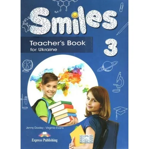 SMILES FOR UKRAINE 3 TEACHER'S BOOK Книга для вчителя