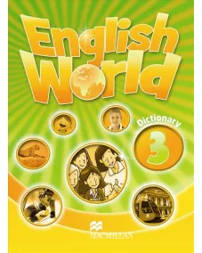 ENGLISH WORLD 3 Dictionary Словник