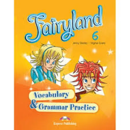 FAIRYLAND 6 VOCABULARY & GRAMMAR PRACTICE Пособие по грамматике
