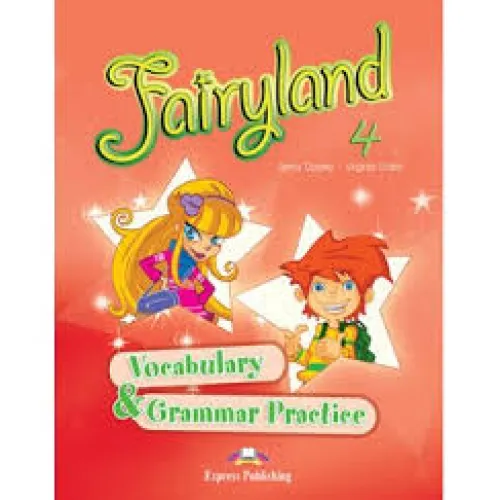 FAIRYLAND 4 VOCABULARY & GRAMMAR PRACTICE Посібник з граматики