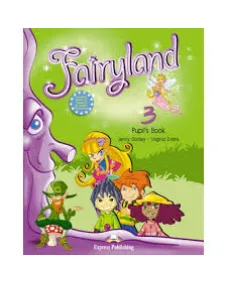FAIRYLAND 3 PUPIL'S BOOK Учебник