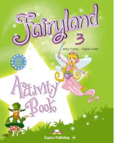FAIRYLAND 3 ACTIVITY BOOK Рабочая тетрадь