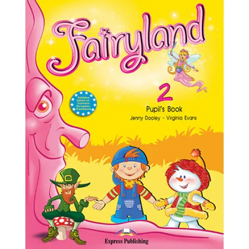 FAIRYLAND 2 PUPIL'S BOOK Учебник