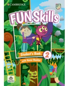 Fun Skills 2 Student's Book with Home Booklet and Downloadable Audio