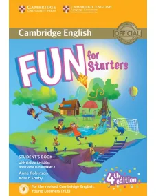 Fun for Starters 4ED Student's Book with Downloadable Audio, Online Activities and Home Fun Booklet
