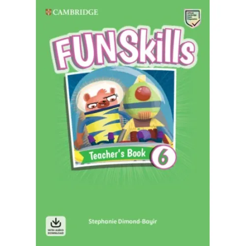Fun Skills 6 Teacher's Book with Audio Download Книга для вчителя