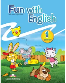 FUN WITH ENGLISH 1 PUPIL'S BOOK