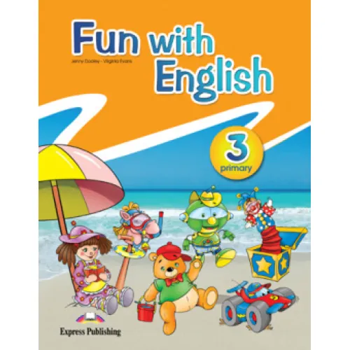 FUN WITH ENGLISH 3 PUPIL'S BOOK Учебник