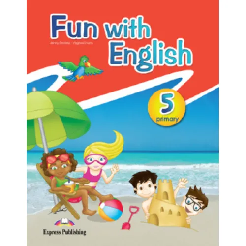 FUN WITH ENGLISH 5 PUPIL'S BOOK Учебник