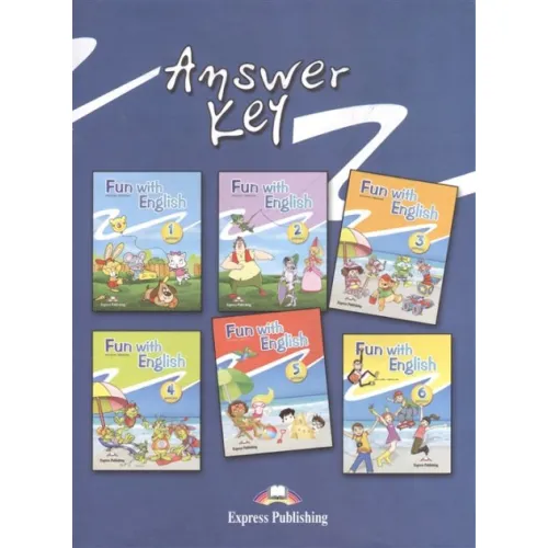 FUN WITH ENGLISH 1-6 ANSWER KEY Брошура з відповідями