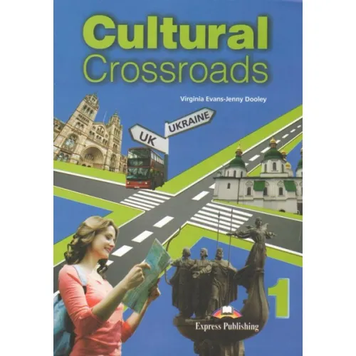 CULTURAL CROSSROADS 1 STUDENT'S BOOK Країнознавство