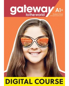 Gateway to the World for Ukraine 1 / Level A1+ Digital Student's Book with Student's App and Digital Workbook CODE