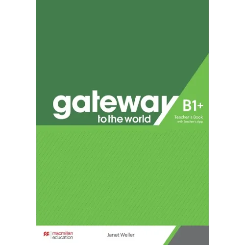 Gateway to the World for Ukraine 4 / Level B1+ Teacher's Book with Teacher's App Книга для учителя