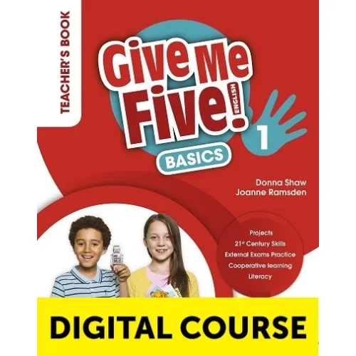 GIVE ME FIVE! Basics Digital Teacher's Book with Teacher's App